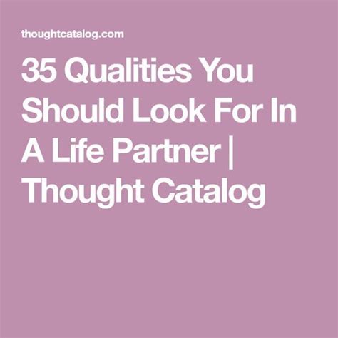 35 Qualities You Should Look For In A Life Partner